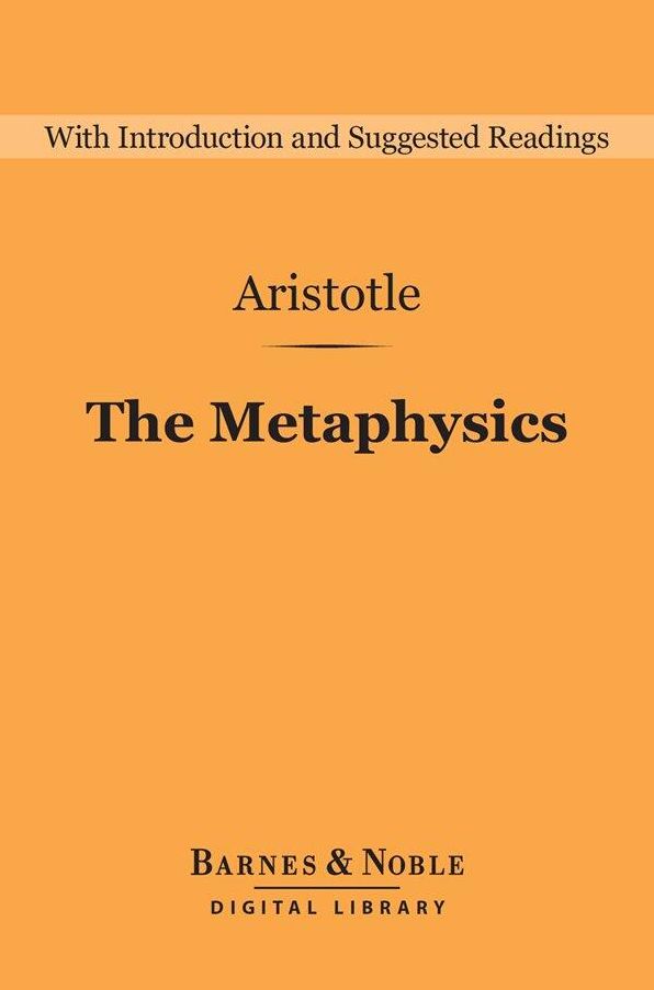 The Metaphysics (Barnes & Noble Digital Library)
