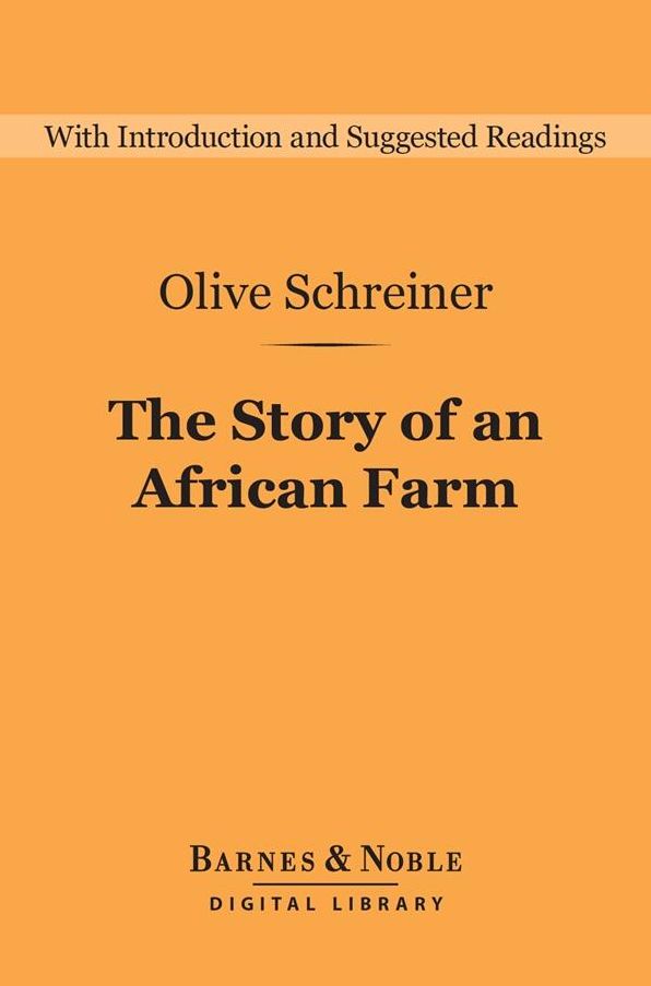 The Story of an African Farm (Barnes & Noble Digital Library)