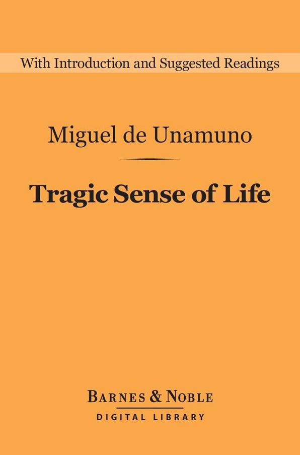 Tragic Sense of Life (Barnes & Noble Digital Library)