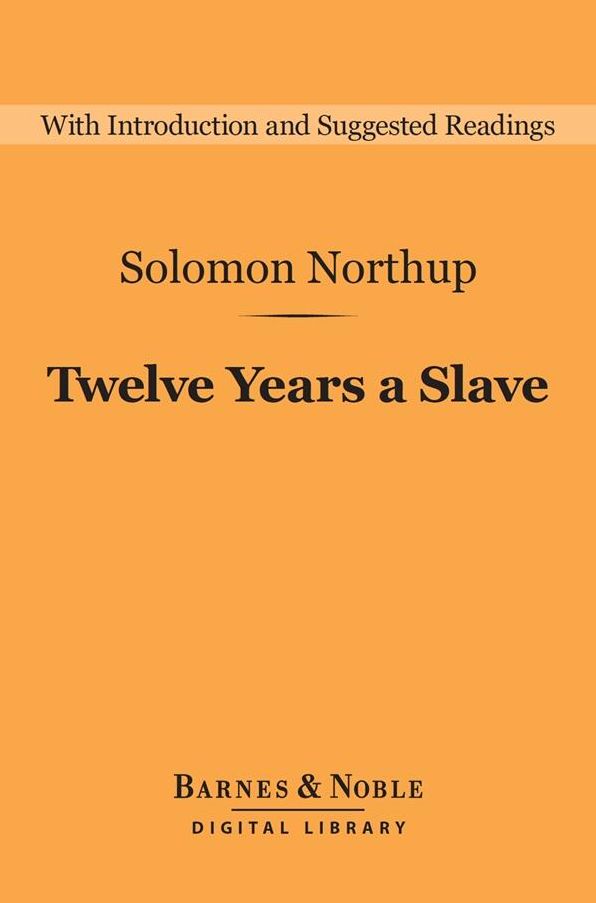 Twelve Years a Slave (Barnes & Noble Digital Library)