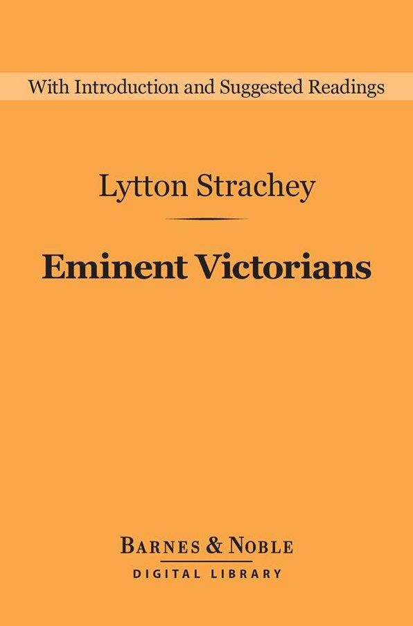 Eminent Victorians (Barnes & Noble Digital Library)