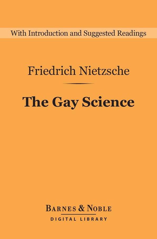 The Gay Science (Barnes & Noble Digital Library)