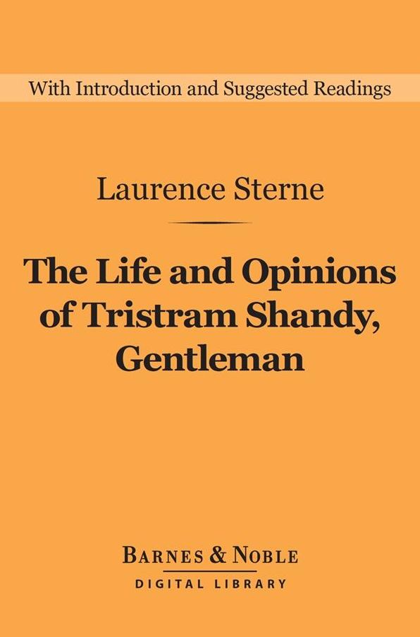 The Life and Opinions of Tristram Shandy, Gentleman (Barnes & Noble Digital Library)
