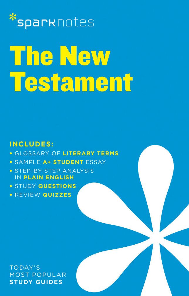 New Testament (SparkNotes Literature Guide Series)