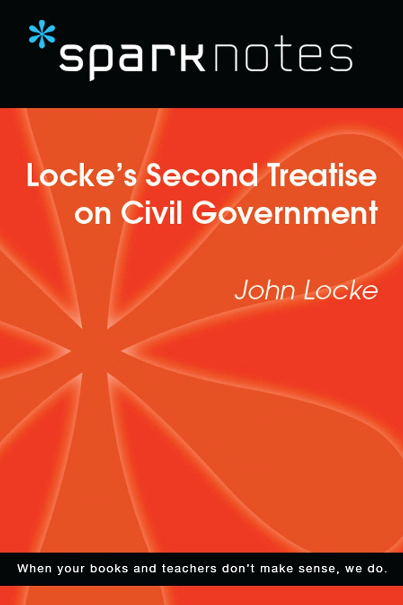 Locke's Second Treatise on Civil Government (SparkNotes Philosophy Guide)