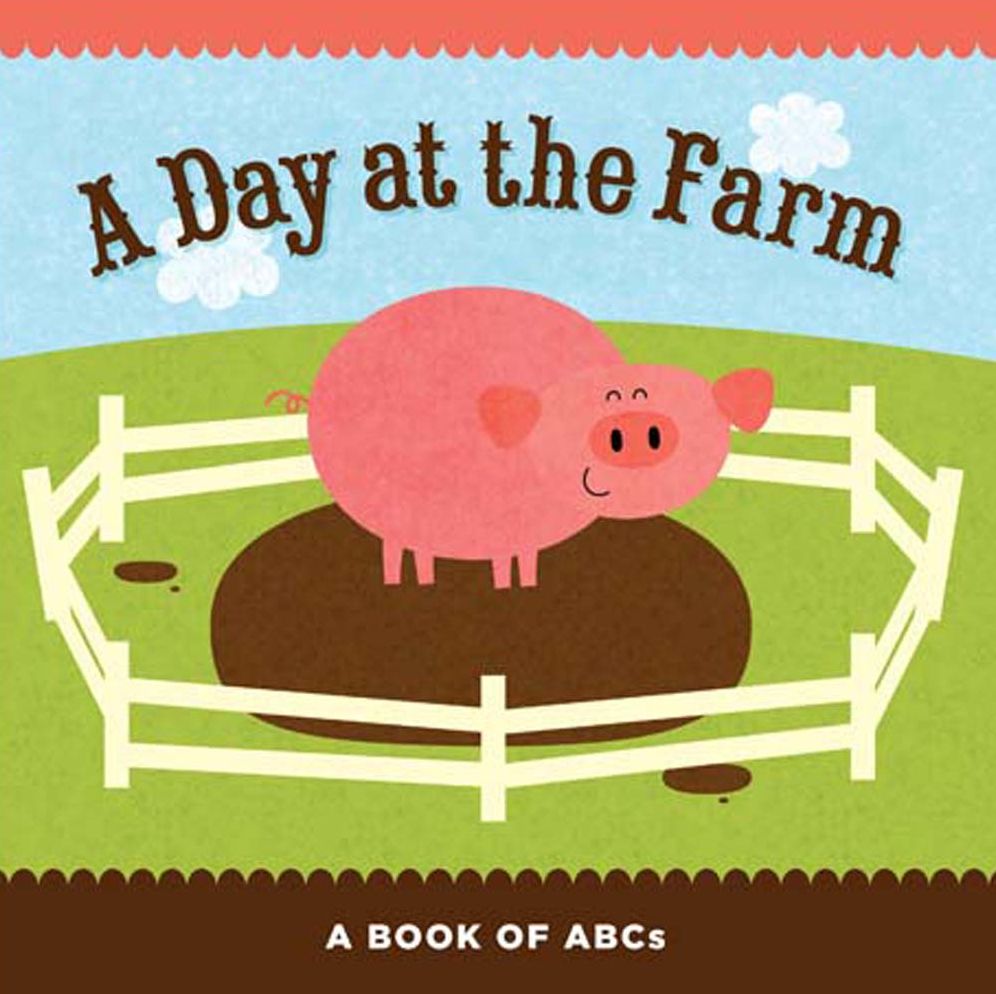 A Day at the Farm: A Book of ABCs