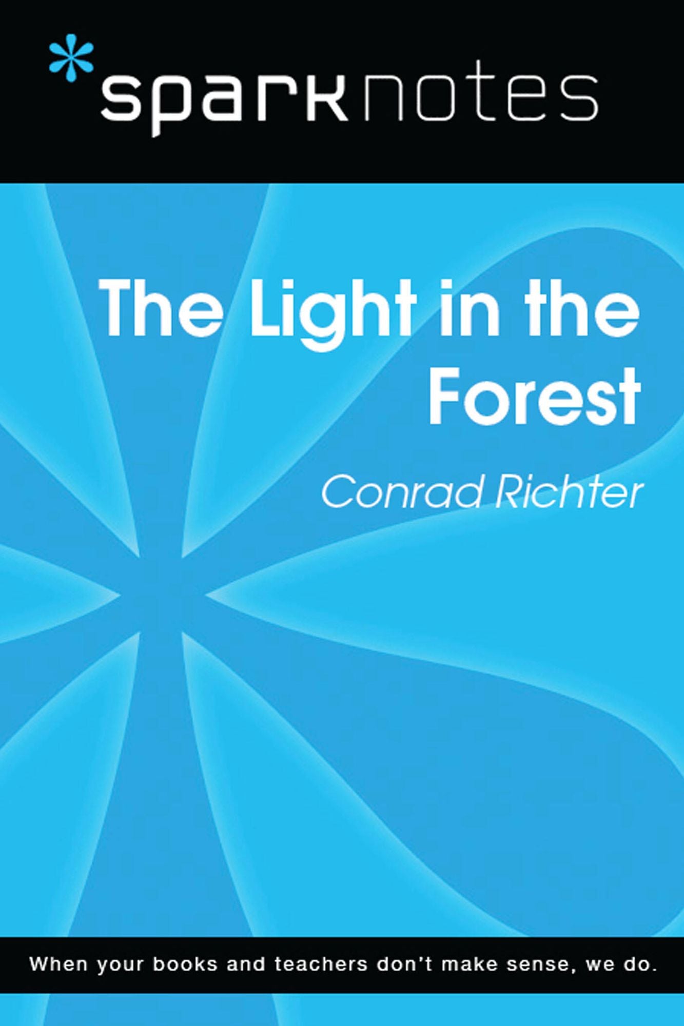 The Light in the Forest (SparkNotes Literature Guide)