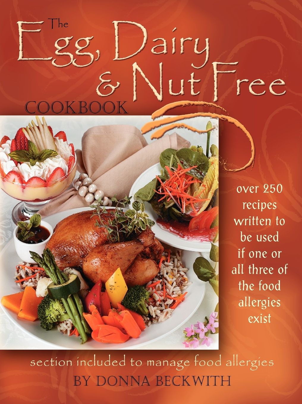 The Egg, Dairy And Nut Free Cookbook