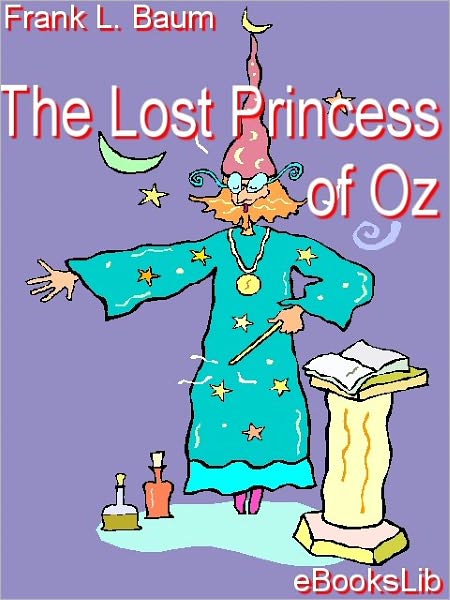 The Lost Princess of Oz (Oz Series #11)