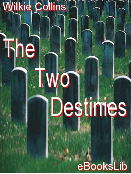 The Two Destinies