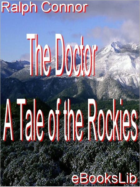 The Doctor: A Tale of the Rockies