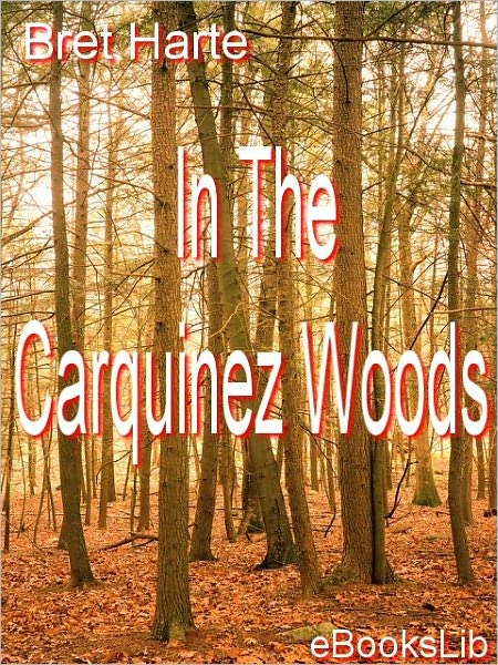 In the Carquinez Woods