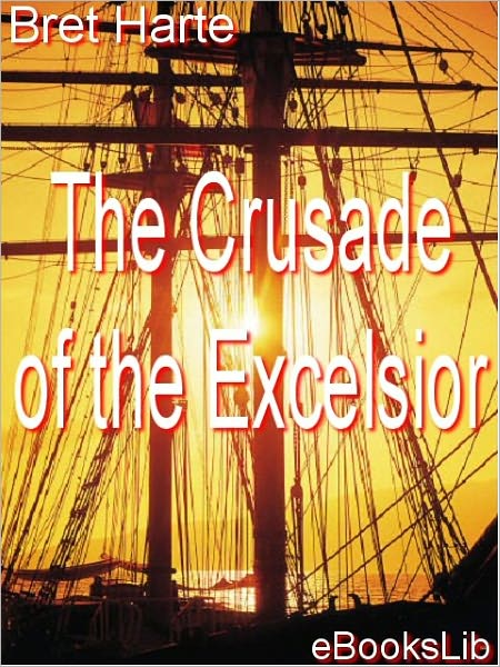 The Crusade of the Excelsior