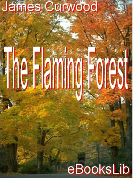 The Flaming Forest