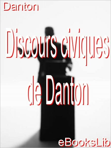 Discours civiques de Danton
