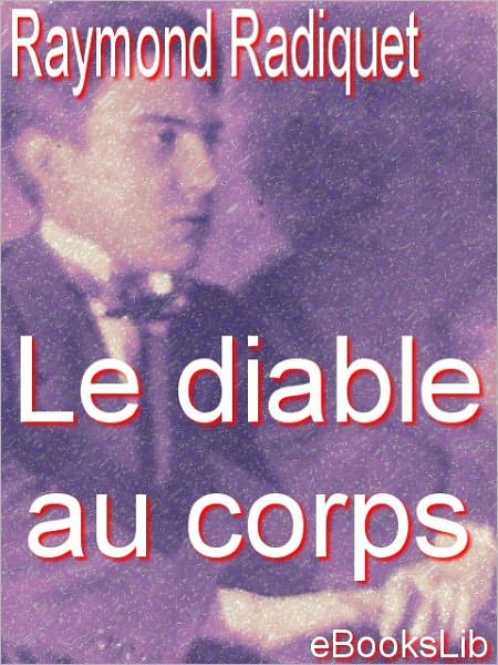 Radiguet: Le Diable au corps