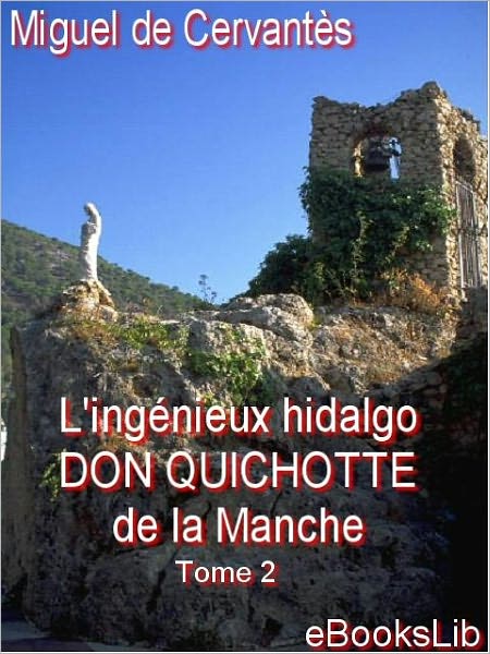 Don Quichotte de la Mancha, Tome II (Don Quixote)
