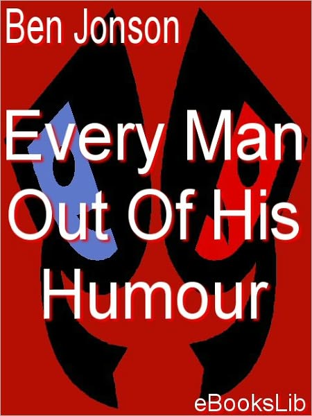 Every Man Out of His Humour