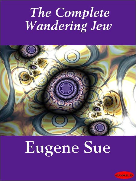 The Complete Wandering Jew
