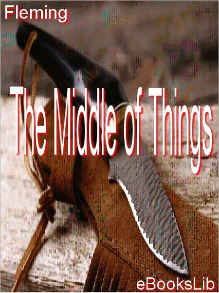 The Middle of Things