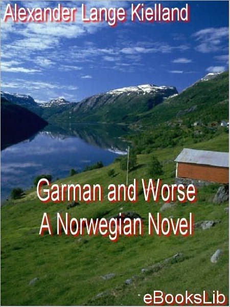 Garman and Worse A Norwegian Novel