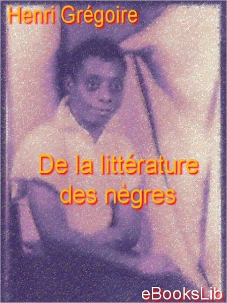 De la littérature des nègres