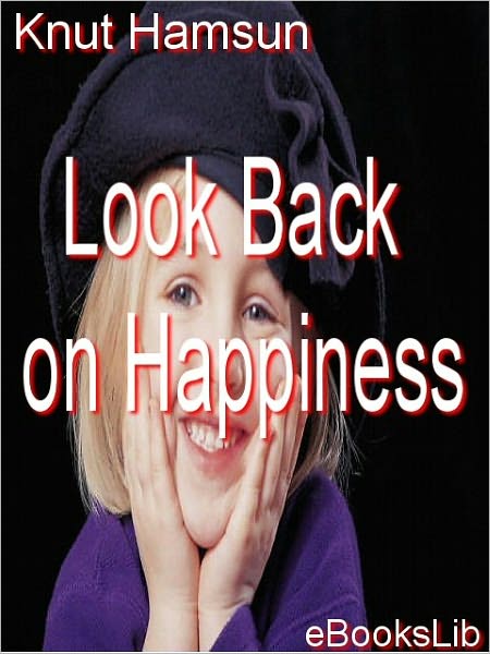 Look Back on Happiness