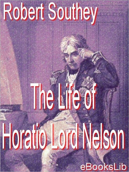 The Life of Horatio, Lord Nelson
