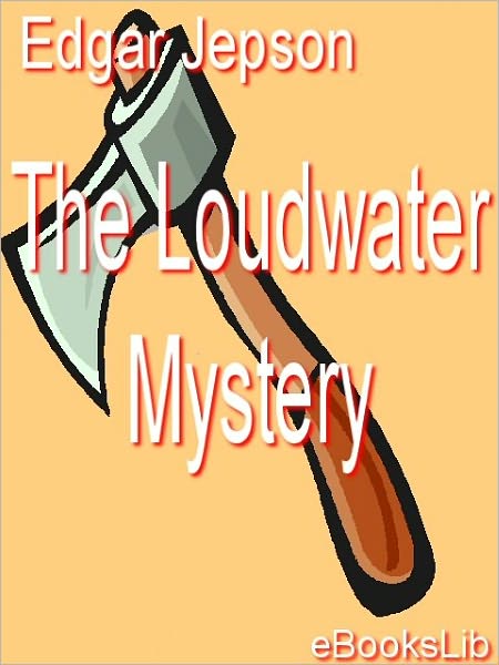 The Loudwater Mystery
