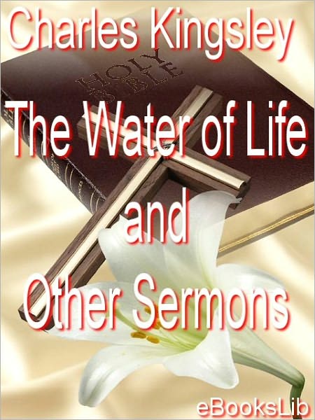 The Water of Life and Other Sermons