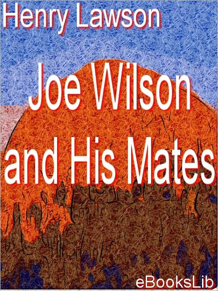 Joe Wilson and His Mates