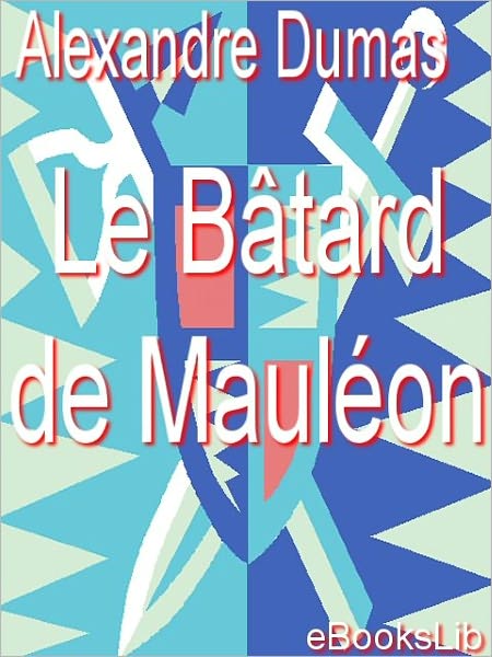 Le batard de Mauleon