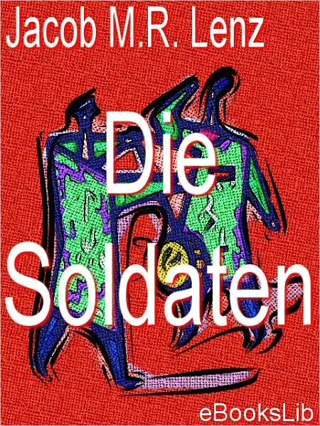 Soldaten, Die