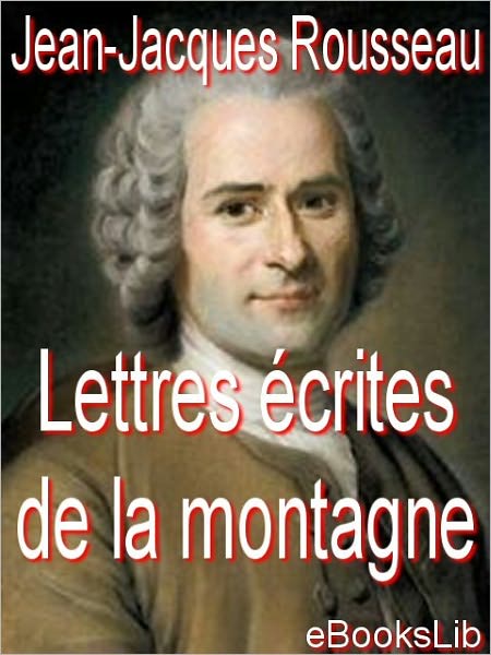 Lettres écrites de la montagne