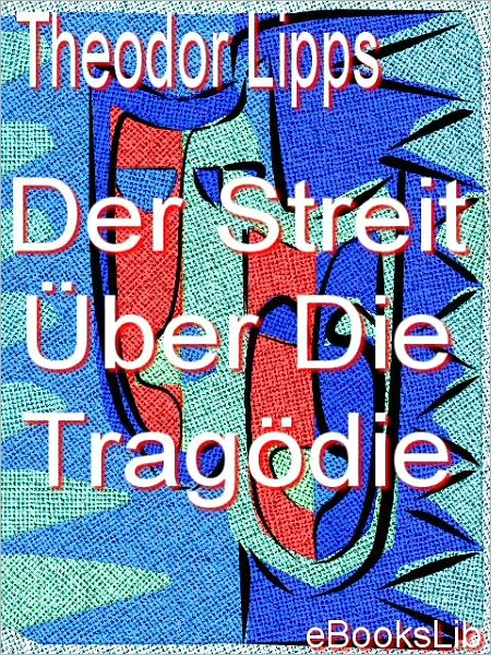 Streit Über Die Tragödie, Der