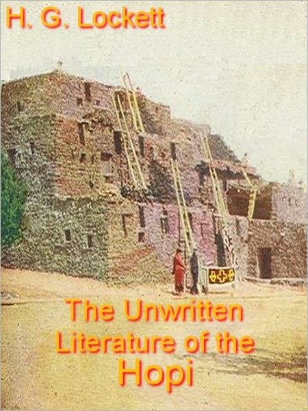 The Unwritten Literature of the Hopi