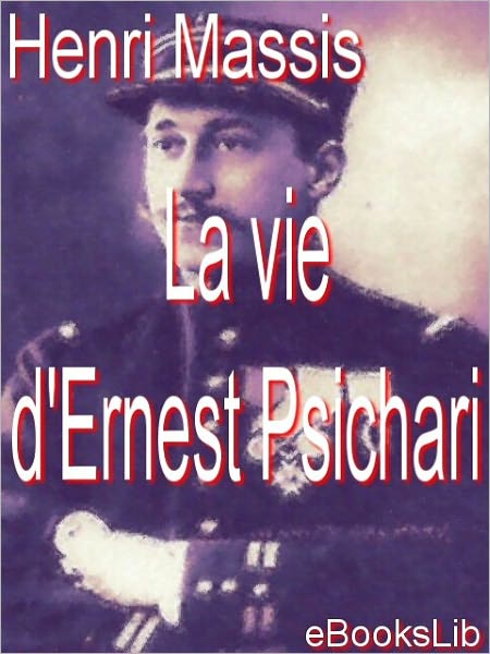 La vie d'Ernest Psichari