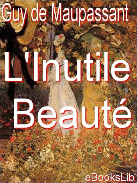 L' Inutile Beauté