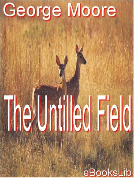 The Untilled Field