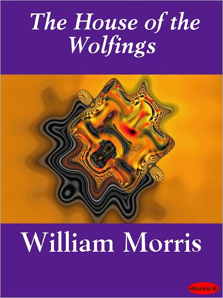 The House of the Wolfings