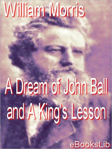 A Dream Of John Ball And A King's Lesson