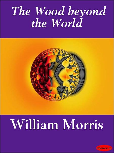 The Wood Beyond the World