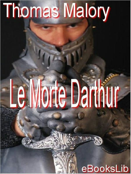 Morte Darthur, Le