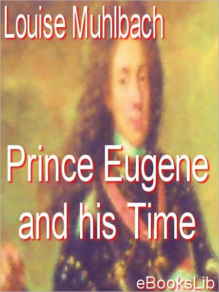 Prince Eugene And His Times
