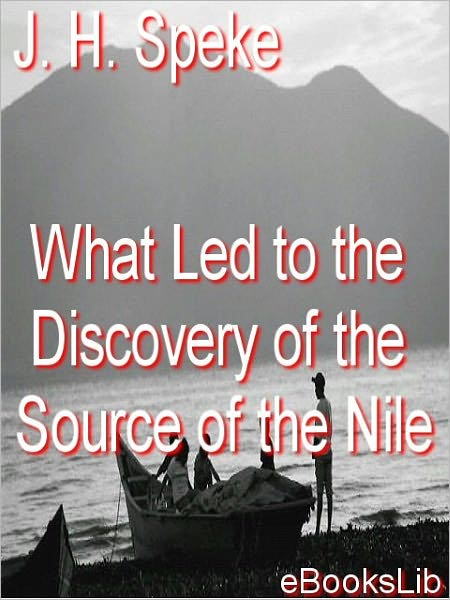 The Discovery of the Source of the Nile