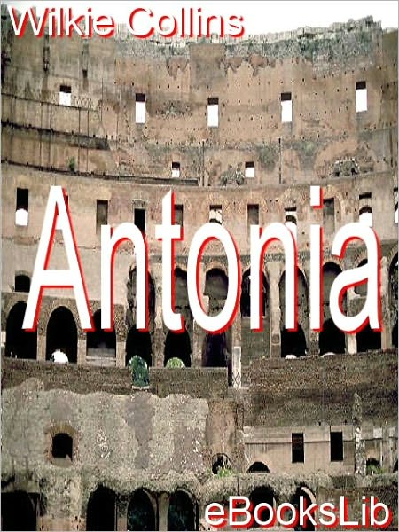 Antonina: Or the Fall of Rome