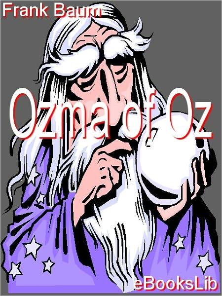 Ozma of Oz (Oz Series #3)