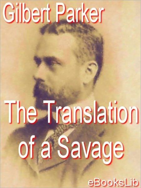The Translation of a Savage