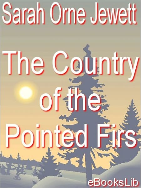 The Country of the Pointed Firs