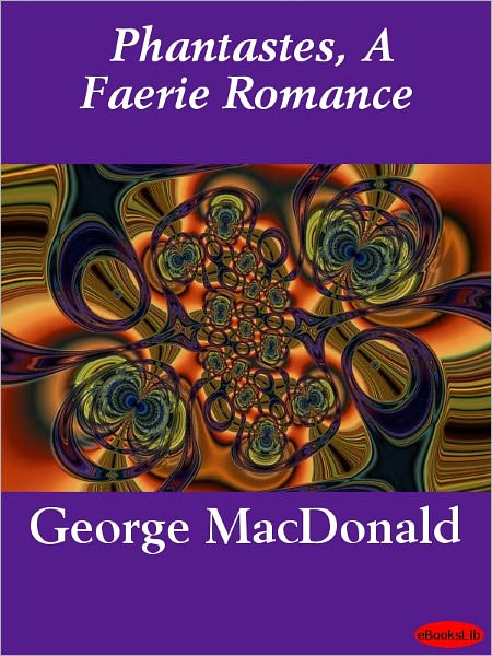 Phantastes, A Faerie Romance